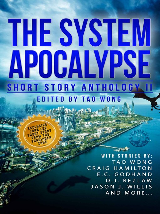 Title details for The System Apocalypse Short Story Anthology Volume 2 by Tao Wong - Available